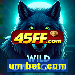 um bet .com